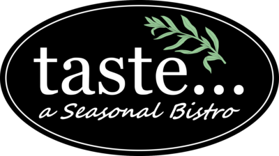 taste...a seasonal bistro