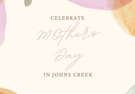 MotherS Day in Johns Creek